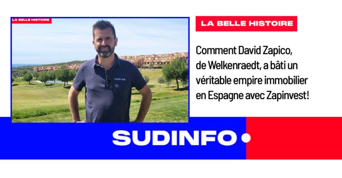 SUD INFO - La belle histoire - David Zapico, un entrepreneur belge d’origine espagnole qui a créé Zapinvest, a su exploiter sa passion et ses racines pour bâtir un pont immobilier entre la Belgique et l’Espagne.